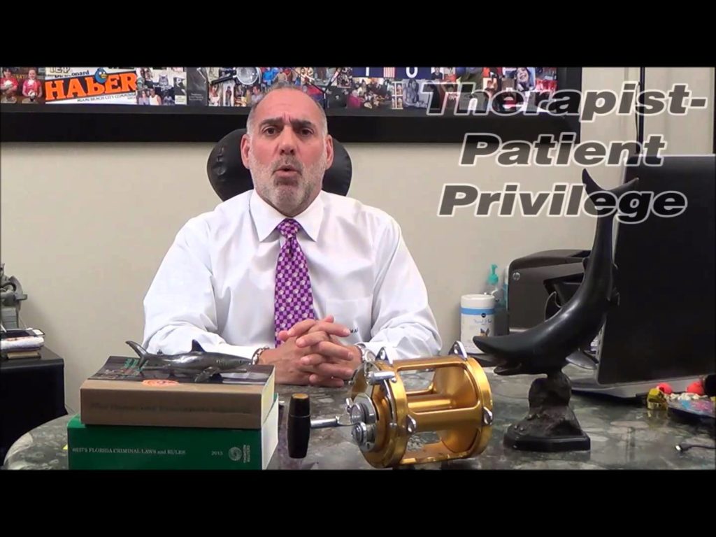 41) Privileges Generally? Michael A Haber PA Miami Criminal Attorney