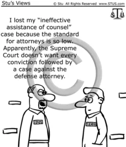Was my Lawyer Ineffective and are Calls between my Lawyer and I Admissible in Court to Prove that he was Ineffective? ~ Best