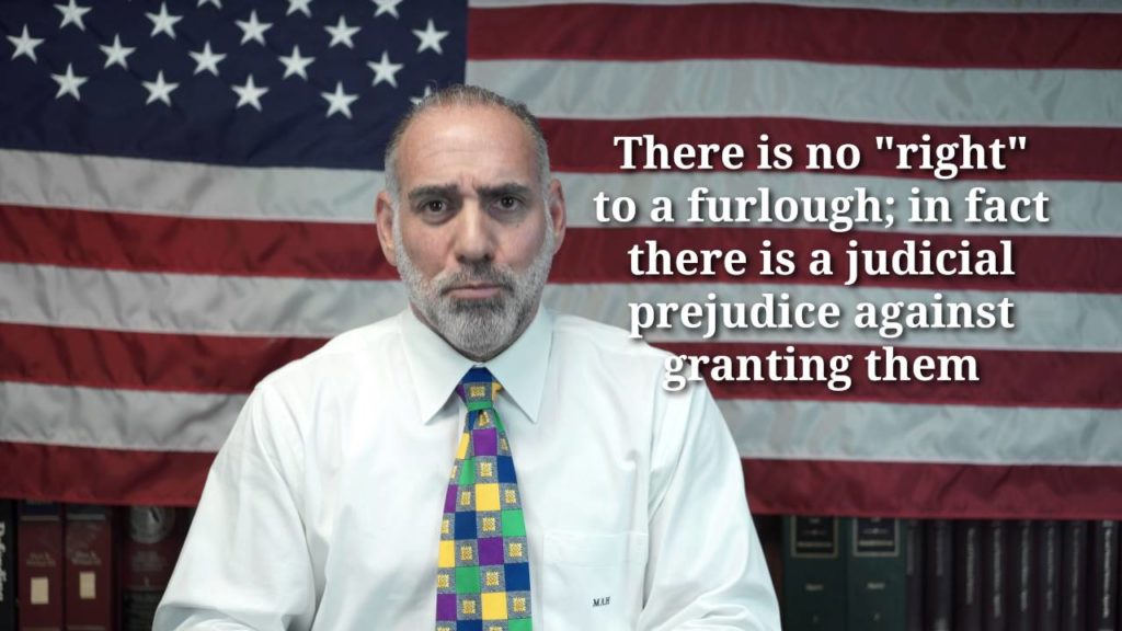 What is a Furlough and am I entitled to one? (86) Michael A Haber Miami Criminal Lawyer